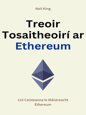 cover image of Treoir Tosaitheoirí ar Ethereum